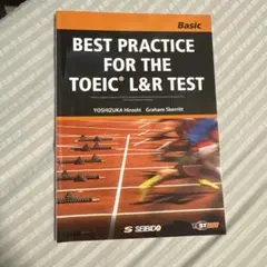 BEST PRACTICE FOR THE TOEIC® L&R TEST