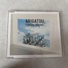 ARIGATOU (TAKUYA OHASHI)