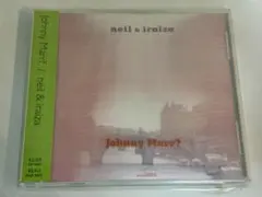 neil & iraiza ／Johnny Marr?