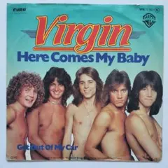 ★Virgin-Here Comes My Baby 7“ パワーポップ