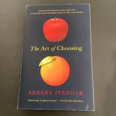 The Art of Choosing Sheena Iyengar