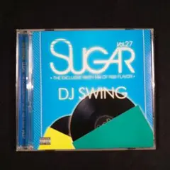 『SUGAR VOL.27』DJ SWING/オムニバス