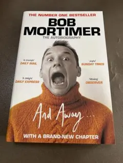 Bob Mortimer 自伝 And Away...