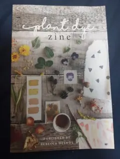 Plant Dye Zine by Rebecca Desnos