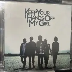 【廃盤】KEEP YOUR HANDs OFF MY GIRL【国内メタルコア】