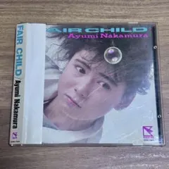 中村あゆみ FAIR CHILD CD アルバム