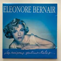 ELEONORE BERNAIR Les Raisons Sentimental