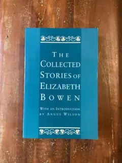 The Collected Stories of Elizabeth Bowen