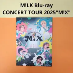 M!LK CONCERT TOUR 2025 M!X 初回限定盤 Blu-ray