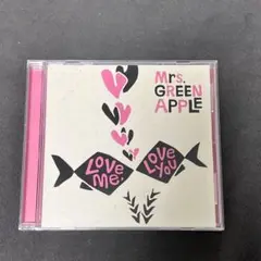 Mrs. GREEN APPLE Love me, Love you