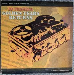 DJ PREMIER「 GOLDEN YEARS RETURNS」