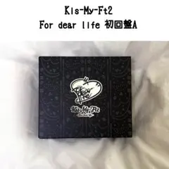 Kis-My-Ft2 For dear life 初回盤A BluRay
