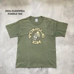 2001s FAREWELL FONDLE 'EM
