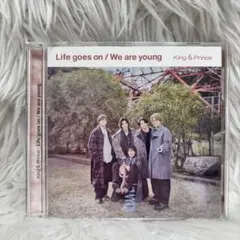キンプリ Life goes on / We are young