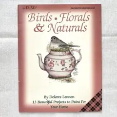 Birds Florals & Naturals／Delores Lennon