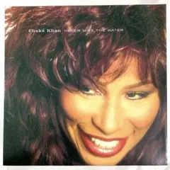 Chaka Khan Never Miss The Water チャカ・カーン