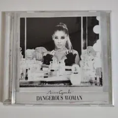 アリアナ・グランデ　　デンジャラス・ウーマン