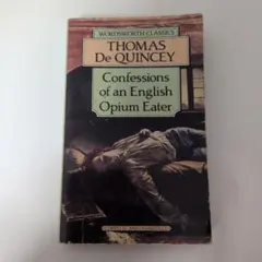 Confessions of an English Opium Eater