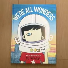 ワンダー　英語の絵本　WE'RE ALL WONDERS ハード　訳付き