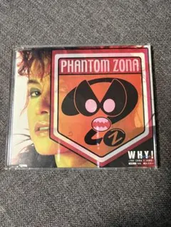 PHANTOM ZONA WHY!