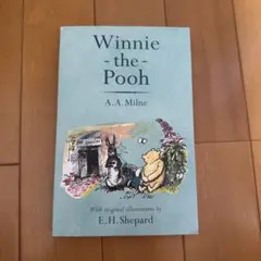 Winnie-the-Pooh A.A. Milne E.H. Shepard