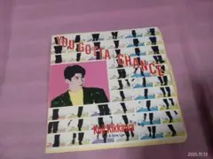 サ34 吉川晃司　/ YOU Gotta Cgance