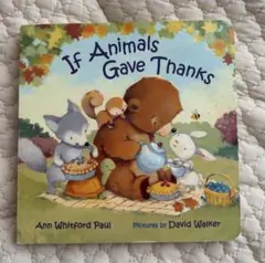 洋書　絵本　If Animals Gave Thanks