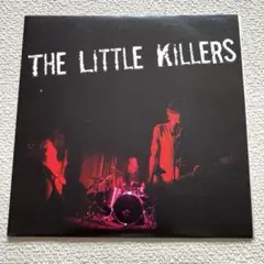 THE LITTLE KILLERS　リトルキラーズ　7㌅レコード