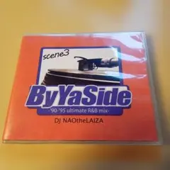 DJ NAOtheLAIZA ByYaSide scene3 MIX CD