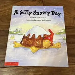 A Silly Snowy Day - Michael Coleman