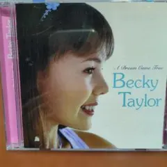 Becky Taylor A Dream Come True