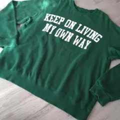 緑 トレーナー　XL KEEP ON LIVING MY OWN WAY