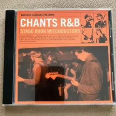 CHANTS R&B / STAGE DOOR WITCHDOCTORS