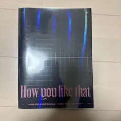 BLACK PINK How You Like Thatの特別盤CDシングル