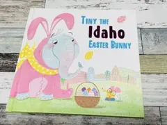 Tiny the Idaho Easter Bunny 洋書 英語 絵本 動物