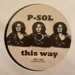 7” P-SOL this way / Breathe and Stop