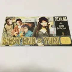 WEST END×YUKI/SO.YA.NA.