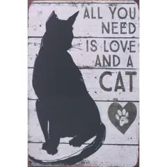 新品 ブリキ看板 猫 CAT ALL YOU NEED IS LOVEシルエット