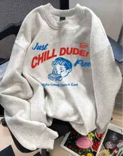 Just CHILL DUDE! グレー スウェット