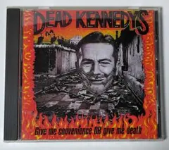 DEAD KENNEDYS Give me convenience Or…