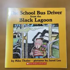 英語絵本The Schl Bus Drvr frm the Blck Lagn