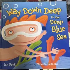 Way Down Deep in the Deep Blue Sea