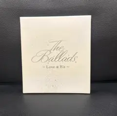 The Ballads ~ Love & B'z ~