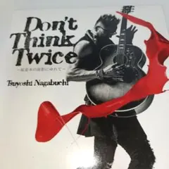 51.70 Don't Think Twice Tsuyoshi Nagabuc