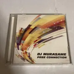 DJ MURASAME FREE CONNECTION CD