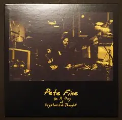 Pete Fine On A Day of Crystalline Though