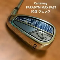 新品 キャロウェイ｜パラダイムマックスファストウエッジ50度｜エルディオ40A 新品 キャロウェイ｜パラダイムマックスファストウエッジ50度