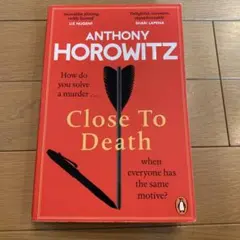 Anthony Horowitz著 Close To Death