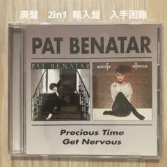 PAT BENATAR / Precious Time Get Nervous