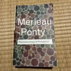 Phenomenology of Perception Merleau